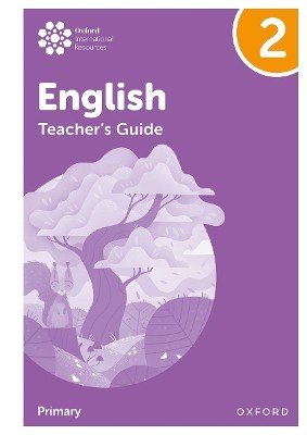 OXFORD INTERNATIONAL PRIMARY ENGLISH TEACHERS GUIDE 2