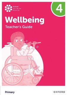 OXFORD INTERNATIONAL PRIMARY WELLBEING: TEACHERS GUIDE 4