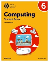 OXFORD INTERNATIONAL PRIMARY COMPUTING: STUDENT BOOK 6