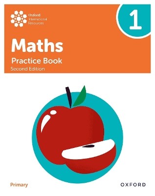 OXFORD INTERNATIONAL PRIMARY MATHS: PRACTICE BOOK 1 (SECOND EDITION)