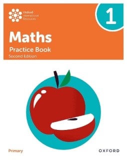 OXFORD INTERNATIONAL PRIMARY MATHS: PRACTICE BOOK 1 (SECOND EDITION)