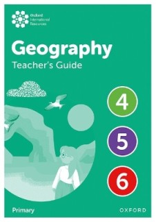 OXFORD INTERNATIONAL PRIMARY GEOGRAPHY TEACHERS GUIDE 4-6