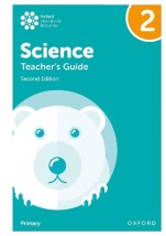 OXFORD INTERNATIONAL PRIMARY SCIENCE: TEACHERS GUIDE 2 (SECOND EDITION)