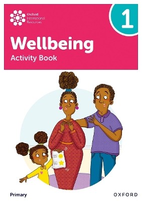OXFORD INTERNATIONAL PRIMARY WELLBEING: ACTIVITY BOOK 1