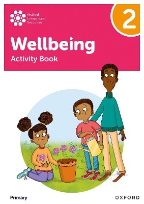 OXFORD INTERNATIONAL PRIMARY WELLBEING: ACTIVITY BOOK 2