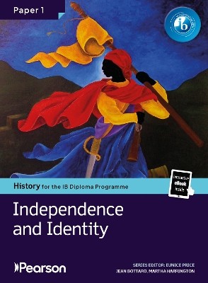 IB Pearson History for the IB Diploma Programme Paper 1 Independence and Identity bundle (Print book