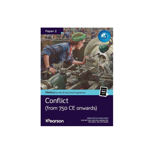 IB Pearson History for the IB Diploma Programme Paper 2 Conflict from 750 CE bundle (Print book and