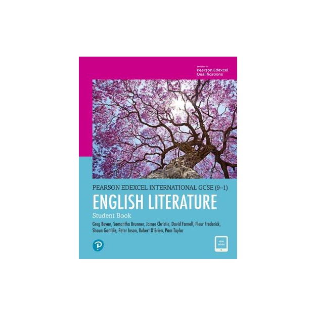 SECONDARY PEARSON EDEXCEL INTERNATIONAL GCSE: ENGLISH LITERATURE STUDENT BOOK