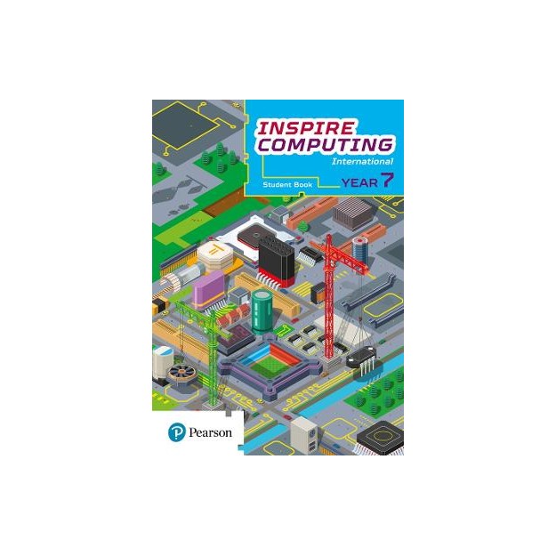 SECONDARY INSPIRE COMPUTING STUDENT BOOK YEAR 7