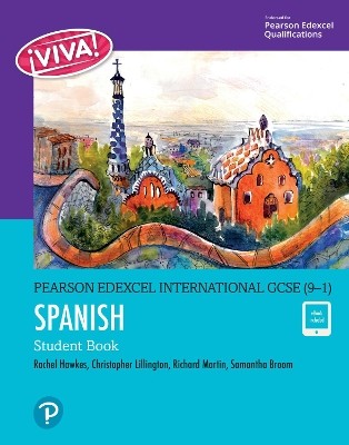 SECONDARY PEARSON EDEXCEL INTERNATIONAL GCSE (9–1) SPANISH: VIVA STUDENT BOOK AND EBOOK