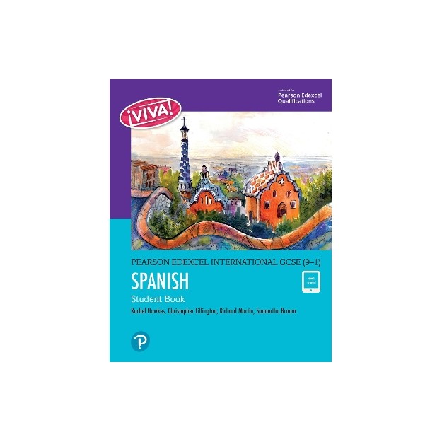 SECONDARY PEARSON EDEXCEL INTERNATIONAL GCSE (9–1) SPANISH: VIVA STUDENT BOOK AND EBOOK