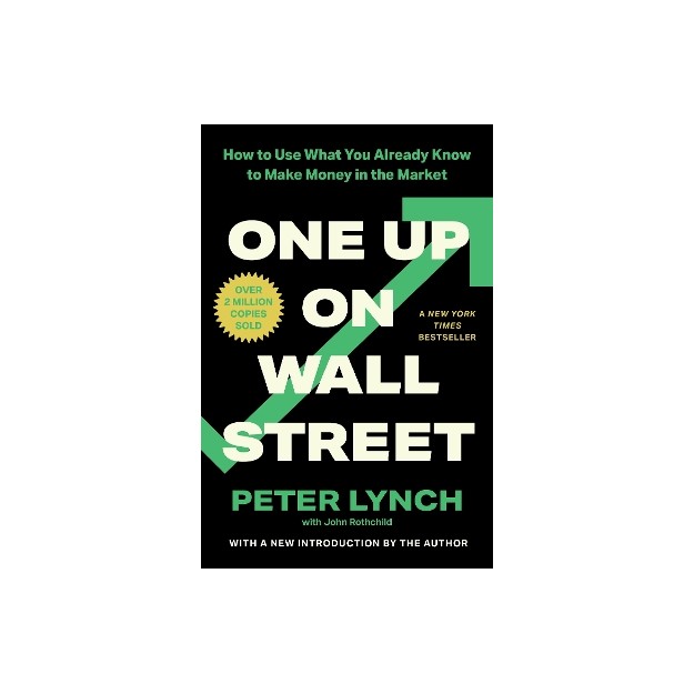 ONE UP ON WALL STREET HOW TO USE WHAT YOU ALREADY KNOW TO MAKE MONEY IN THE MARKET PB