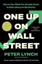 ONE UP ON WALL STREET HOW TO USE WHAT YOU ALREADY KNOW TO MAKE MONEY IN THE MARKET PB