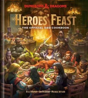 HEROES FEAST (DUNGEONS AND DRAGONS): THE OFFICIAL D&D COOKBOOK HC
