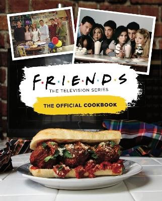 FRIENDS: THE OFFICIAL COOKBOOK HC
