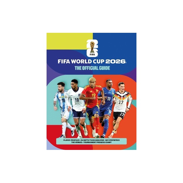 FIFA WORLD CUP 2026: THE OFFICIAL GUIDE