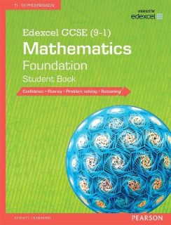 Pearson Edexcel GCSE 9-1 Edexcel GCSE (9-1) Mathematics: Foundation Student Book