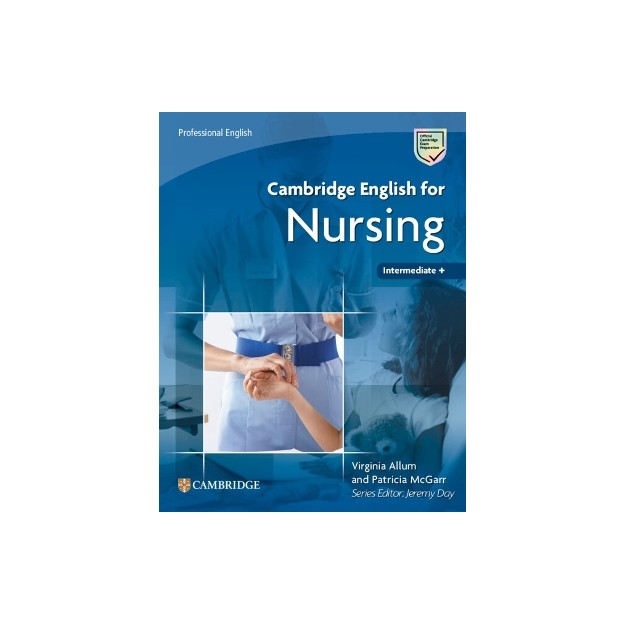 CAMBRIDGE ENGLISH FOR NURSING INTERMEDIATE PLUS