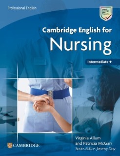 CAMBRIDGE ENGLISH FOR NURSING INTERMEDIATE PLUS