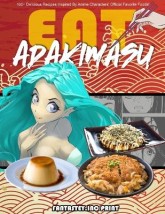 EAT-ADAKIMASU! THE ULTIMATE ANIME COOKBOOK PB
