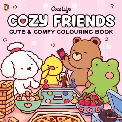 COZY FRIENDS: CUTE AND COMFY COLOURING BOOK