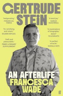 GERTRUDE STEIN:AN AFTERLIFE PB