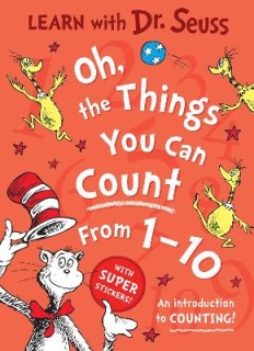 DR. SEUSS : OH, THE THINGS YOU CAN COUNT FROM 1-10 PB