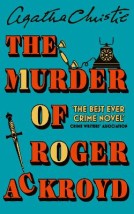 THE MURDER OF ROGER ACKROYD : 100TH ANNIVERSARY EDITION
