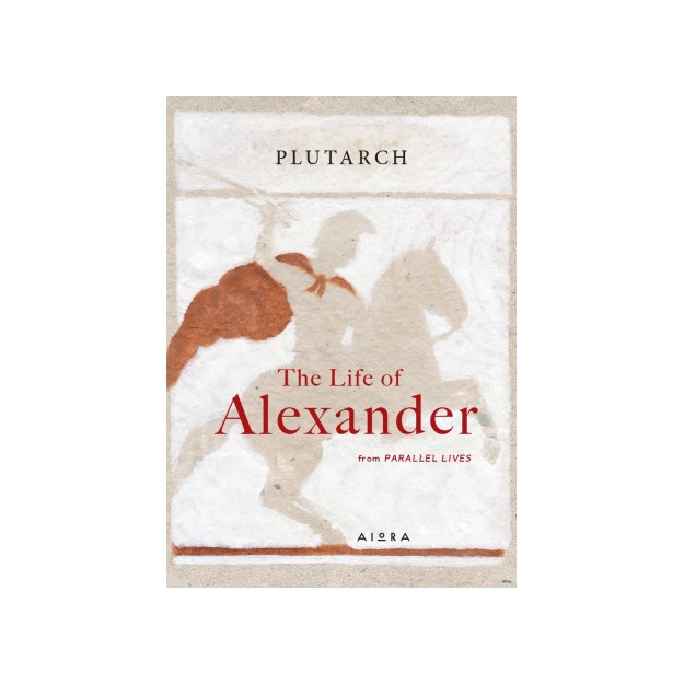 THE LIFE OF ALEXANDER