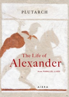 THE LIFE OF ALEXANDER