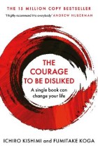 THE COURAGE TO BE DISLIKED PB