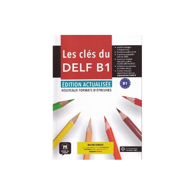 LES CLES DU NOUVEAU DELF B1 -EDITION ACTUALISEE HYBRIDE METHODE