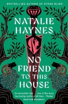 NO FRIEND TO THIS HOUSE