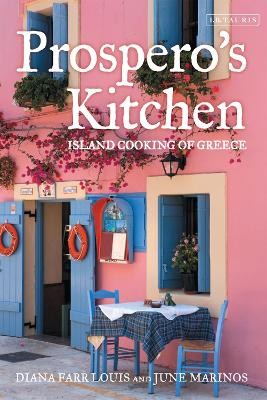 PROSPEROS KITCHEN : ISLAND COOKING OF GREECE