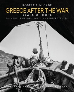 GREECE AFTER THE WAR : YEARS OF HOPE