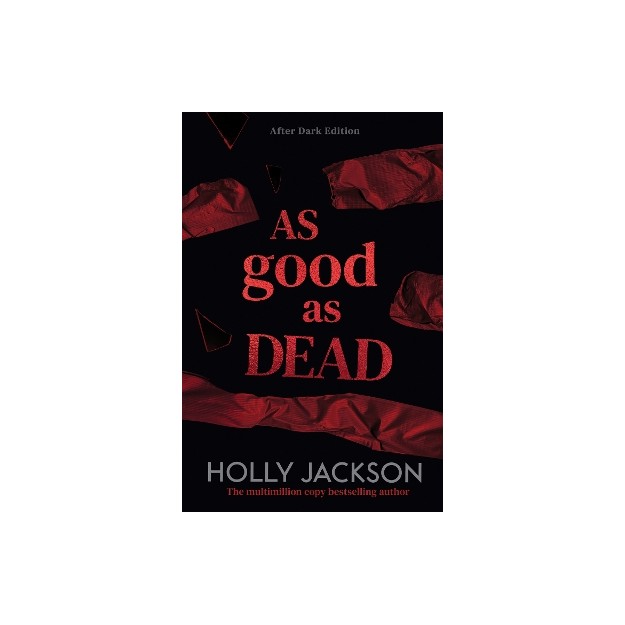 A GOOD GIRLS GUIDE TO MURDER BOOK 3: AS GOOD AS DEAD : AFTER DARK PB