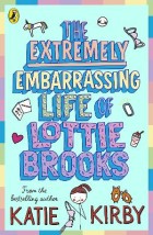 THE EXTREMELY EMBARRASSING LIFE OF LOTTIE BROOKS PB