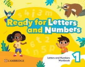 READY, SET, GROW! 1 LETTERS & NUMBERS WORKBOOK