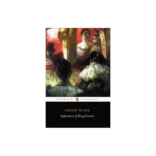 PENGUIN BLACK CLASSICS : THE IMPORTANCE OF BEING EARNEST PB B