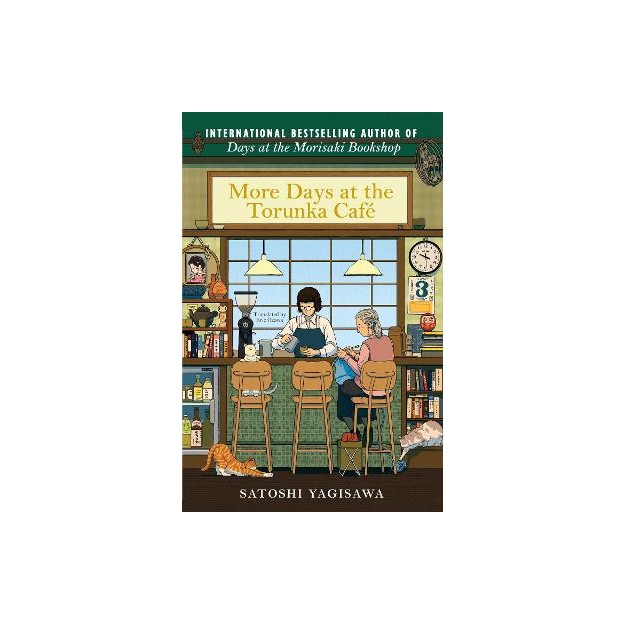 MORE DAYS AT THE TORUNKA CAFE