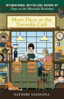 MORE DAYS AT THE TORUNKA CAFE