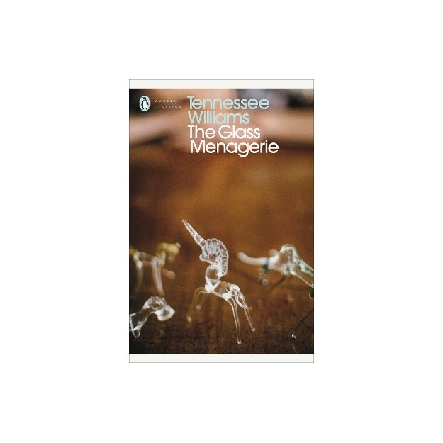 PENGUIN MODERN CLASSICS : THE GLASS MENAGERIE PB B FORMAT