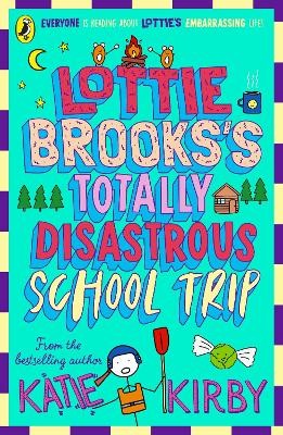 LOTTIE BROOKSS TOTALLY DISASTROUS SCHOOL-TRIP PB