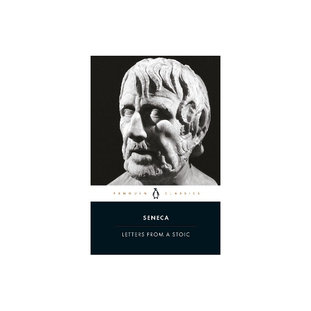 PENGUIN BLACK CLASSICS : LETTERS FROM A STOIC EPISTULAE MORALES AD LUCILIUM PB B