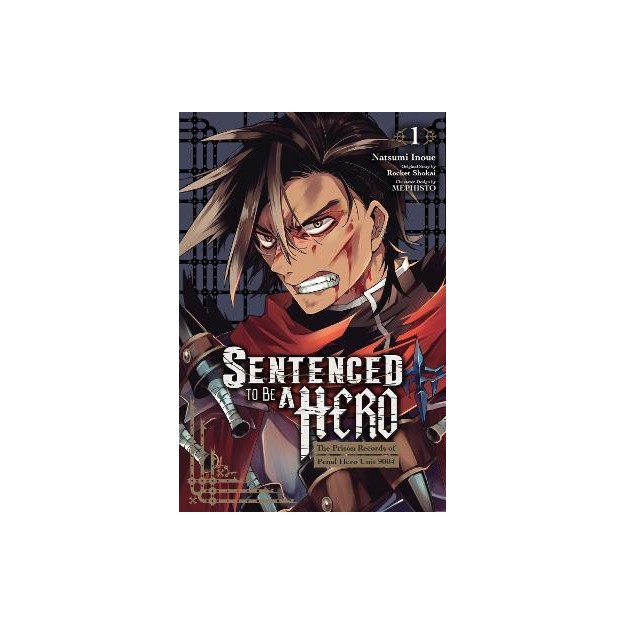 SENTENCED TO BE A HERO, VOL. 1 (MANGA)