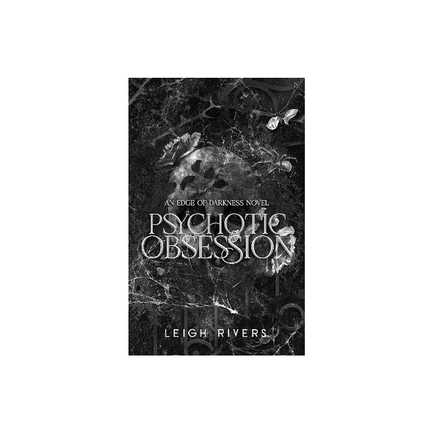 PSYCHOTIC OBSESSION