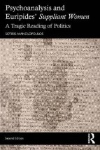 PSYCHOANALYSIS AND EURIPIDES SUPPLIANT WOMEN : A TRAGIC READING OF POLITICS
