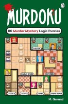MURDOKU VOLUME 1: 80 MURDER MYSTERY LOGIC PUZZLES