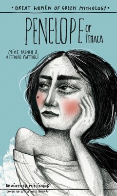 GREAT WOMEN OF GREEK MYTHOLOGY: PENELOPE OF ITHACA