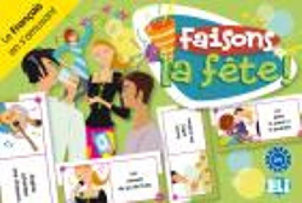 FAISONS LA FETE!